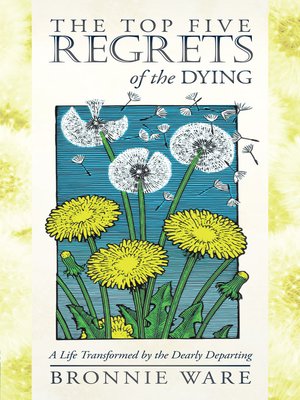 cover image of The Top Five Regrets of the Dying